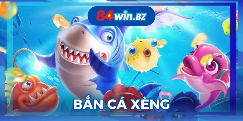 ban-ca-xeng