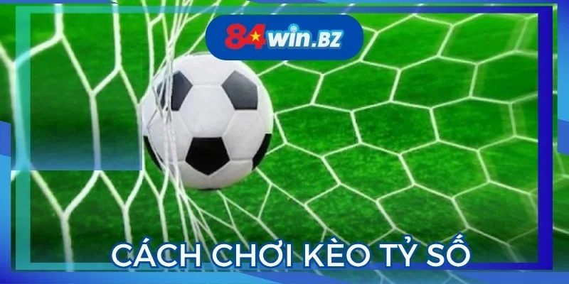 cach-choi-keo-ty-so
