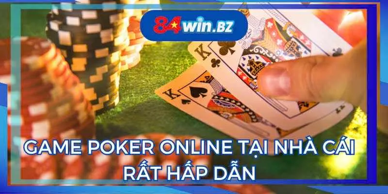 game-poker-online-tai-nha-cai-rat-hap-dan