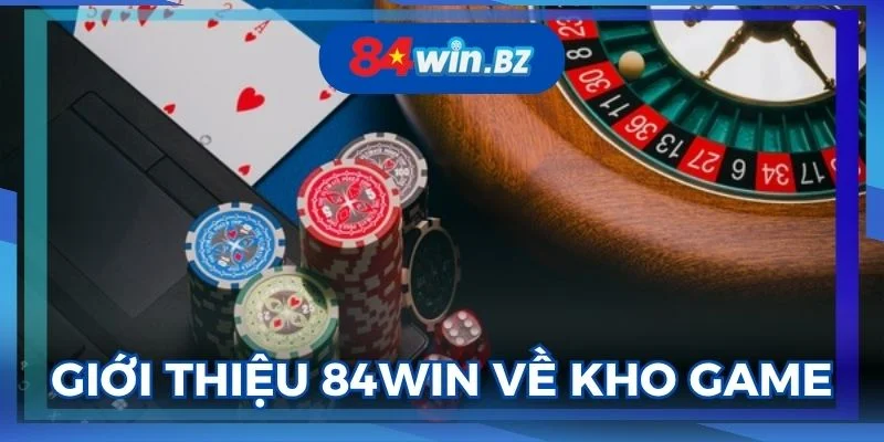 gioi-thieu-84win-dem-lai-cac-tro-choi-cuc-hot-hien-nay