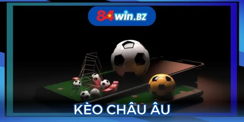 keo-chau-au-co-luong-tham-gia-cuc-khung