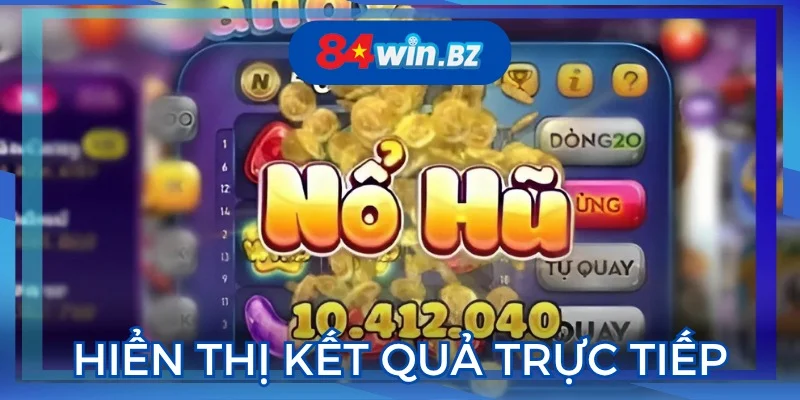 ket-qua-game-quay-hu-hien-thi-truc-tiep