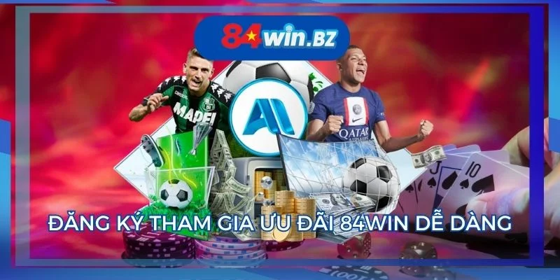 khuyen-mai-84win-dang-ky-tham-gia