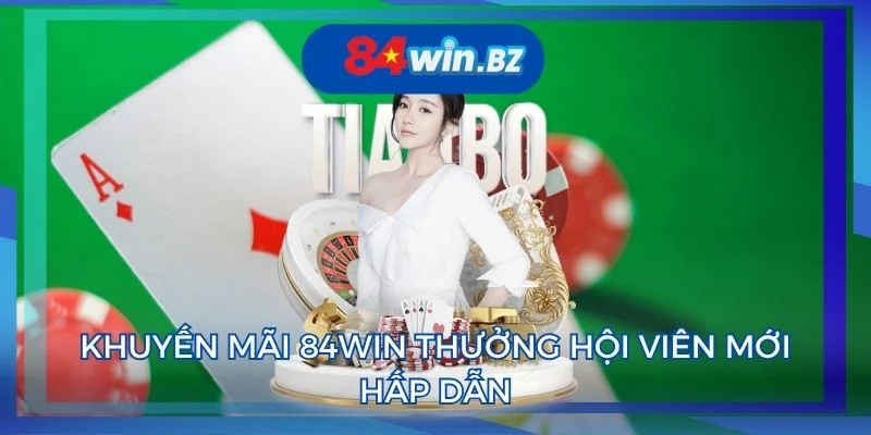 khuyen-mai-84win-thuong-hoi-vien-moi