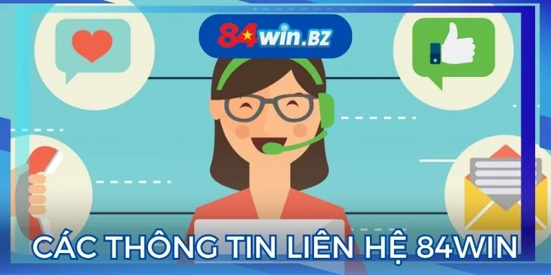 lien-he-84win-va-cap-nhat-cac-thong-tin-moi-nhat