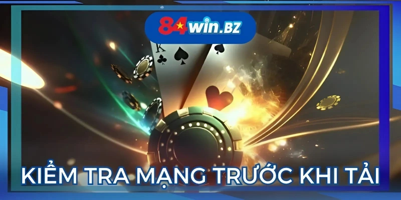 nho-kiem-tra-ve-mang-truoc-khi-tien-hanh-tai-app