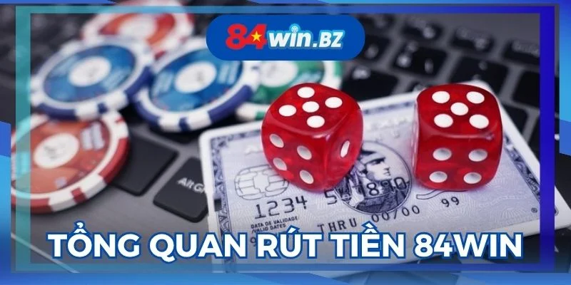 rut-tien-84win-la-lenh-de-giao-dich-tai-nha-cai-ca-cuoc