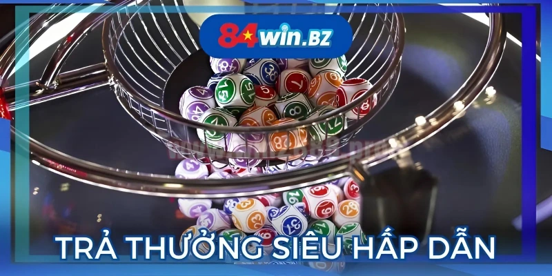 tra-thuong-xshn-sieu-hap-dan-cho-nguoi-trung